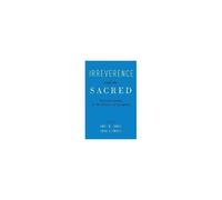 Irreverence And The Sacred