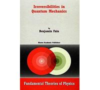 Irreversibilities In Quantum Mechanics
