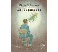 Irréversible - Liliane Schraûwen - M.e.o - broché - Roman