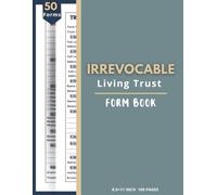 Irrevocable Living Trust Form Book: Fillable Trust Forms for Asset Protection, Estate Planning & Wealth Transfer | Grantor, Trustee & Beneficiary Records | 50 Forms
