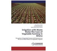 Irrigation With Waste Water:The Case Of Vegetable Farming In Ghana