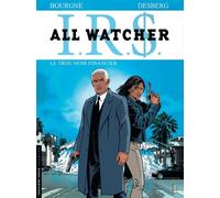 Irs All Watcher - Tome 7 - Le Trou Noir Financer