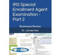 IRS Special Enrollment Agent Examination - Part 2: Businesses Review