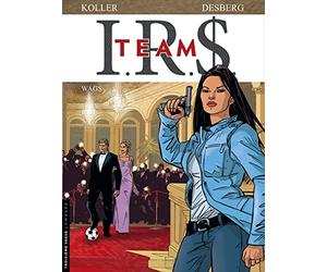 IRS team, tome 2 : Wags
