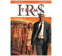 Irs Team - Tome 4 - Le Dernier Tir