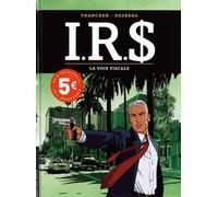 Irs - Tome 1 - La Voie Fiscale