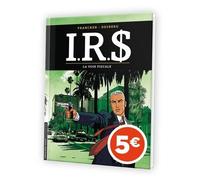 Irs - Tome 1 - La Voie Fiscale
