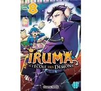 Iruma à l'école des démons T08 Osamu Nishi (Dessinateur), Osamu Nishi (Auteur)