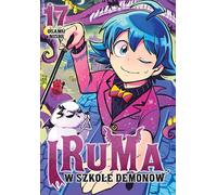 Iruma à l'école des démons. Tome 17