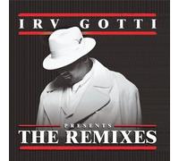 IRV Gotti Presents The Remixes