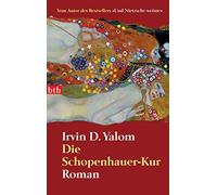 Irvin D. Yalom Almuth Carstens Die Schopenhauer-Kur: Roman: 73588 (Poche)