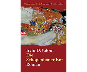 Irvin D. Yalom Almuth Carstens Die Schopenhauer-Kur: Roman: 73588 (Poche)