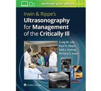 Irwin & Rippe's Ultrasonography For Management Of The Critically Ill