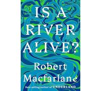 Is a River Alive?