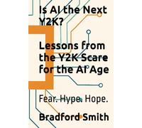 Is AI the Next Y2K?: Lessons from the Y2K Scare for the AI Age