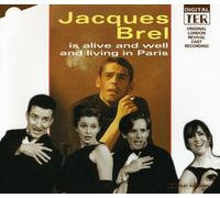 Jacques Brel – Is Alive and Well and Living in Paris
