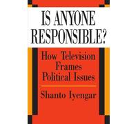 Is Anyone Responsible?: How Television Frames Political Issues