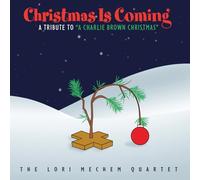is Coming: A Tribute to A Charlie Brown Christmas – Green Hill