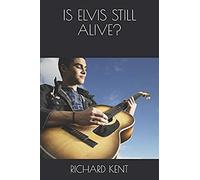 Is Elvis Still Alive