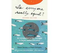 Is Everyone Really Equal?: An Introduction to Key Concepts in Social Justice Education