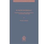 Is Faith Rational?, Studies in Philosophical Theology W. Stoker (Auteur)