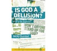Is God a Delusion?: What is the Evidence? Gumbel, Nicky (Auteur)