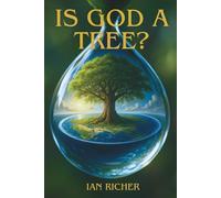 Is God A Tree?