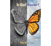 Is God Bipolar?