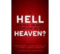 Is Hell For Real Or Does Everyone Go To Heaven?