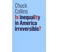 Is Inequality in America Irreversible? (The Future of Capitalism) - [Version Originale] Inconnu (Auteur)