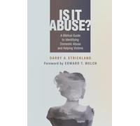 Is It Abuse?: A Biblical Guide to Identifying Domestic Abuse and Helping Victims