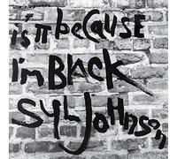 Is It Because I'M Black (50th Anniversary Édition)