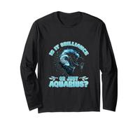 is IT Brilliance Or Just Aquarius? Manche Longue