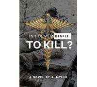 Is It Ever Right to Kill?