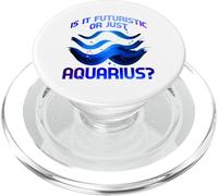 is IT Futuristic Or Just Aquarius? PopSockets PopGrip pour MagSafe