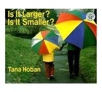 Is It Larger? Is It Smaller Tana Hoban (Auteur)
