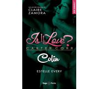 Is it love ? - Colin - ZAMORA-C+EVRY-E - Hugo Poche - Poche - Roman