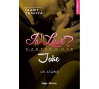 Is it love ? - Jake - Liv Stone - Hugo Roman - broché - Roman