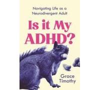 Is It My Adhd?