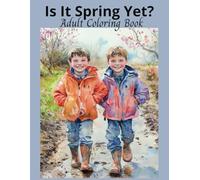 Is It Spring Yet? Adult Coloring Book: 50 Grayscale Images Designed For Relaxation and Creativity , Everyday Life Scenes