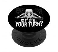 is It Still Your Turn Funny Skeleton Waiting PopSockets PopGrip Adhésif