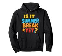 Is It Summer Break Yet? Funny Colorful Summer Vacation Sweat à Capuche