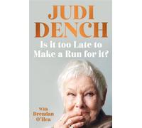 Is It Too Late to Make a Run for It? The long-awaited memoir from the beloved, award-winning British actress and icon - Judi Dench - Penguin - ebook (ePub) - Livre