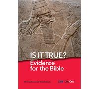 Is It True? Evidence for the Bible