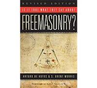 Is It True What They Say About Freemasonry? Arturo De Hoyos (Auteur)