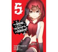 Is It Wrong to Try to Pick Up Girls in a Dungeon? II, Vol. 5 (manga)