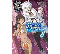 Is It Wrong to Try to Pick Up Girls in a Dungeon? On the Side: Sword Oratoria, Vol. 8 (light novel)