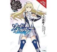 Is It Wrong to Try to Pick Up Girls in a Dungeon? Sword Oratoria, Vol. 7 (light novel) (Is It Wrong to Try to Pick Up Girls in a Dungeon? on the Side: Swordoratoria) - [Version Originale] Inconnu (Aut