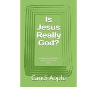 Is Jesus Really God?: Finding Jesus Under the Coconut Tree Series