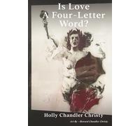 Is Love A Four-Letter Word?: Why Religion Put a Hex on Sex